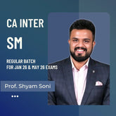 CA Inter Jan 26 & May 26 | SM By Prof. Shyam Soni | LIVE Regular Batch
